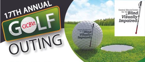 17th annual golf outing to benefit the Central Illinois Center for Blind and Visually Impaired